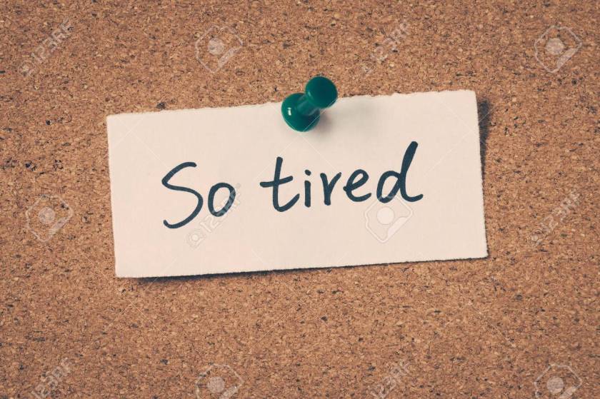 so tired